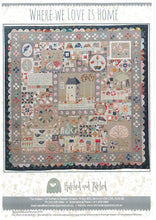 Load image into Gallery viewer, Where We Love Is Home